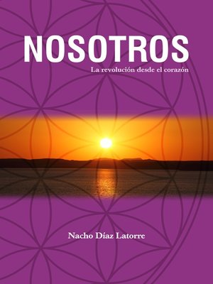 cover image of Nosotros. La revolución desde el corazón